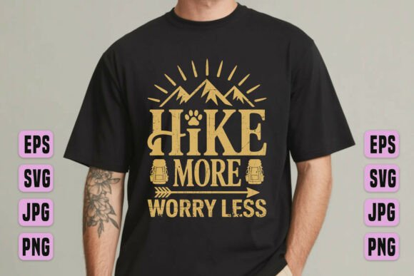 Hike More Worry Less Trail Design: Graphics and T-Shirt Designs