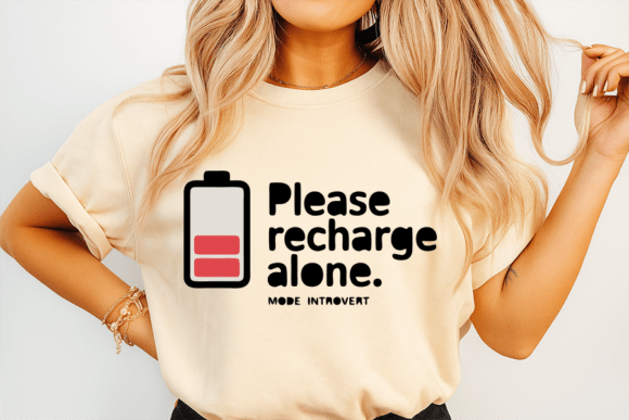 Introvert Needs Recharge Time Alone Graphics & T-Shirt Designs