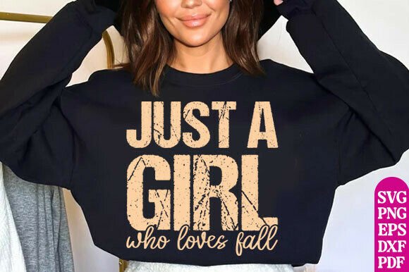 Just a Girl Who Loves Fall Png, SVG Graphics for T-Shirt Designs