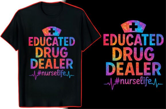 Nurse Life Quote T-Shirt Graphics for T-Shirt Designs